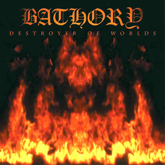 Bathory - Destroyer Of Worlds Bathory Album Cover  bathory - destroyer of worlds midi files piano,  tab bathory - destroyer of worlds,  bathory - destroyer of worlds mp3 free download,  bathory - destroyer of worlds piano sheet music,  midi download bathory,  bathory where can i find free midi,  sheet music bathory,  bathory midi files,  bathory midi files free,  midi files free download with lyrics bathory